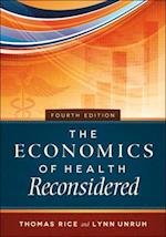 The Economics of Health Reconsidered, Fourth Edition
