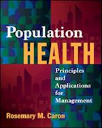 Population Health: Principles and Applications for Management