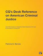 CQ's Desk Reference on American Criminal Justice