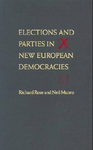 Elections and Parties in New European Democracies