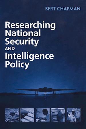 Researching National Security and Intelligence Policy