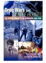 Drug Wars and Coffeehouses