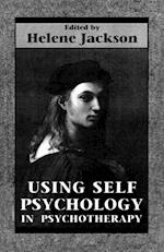 Using Self Psychology in Psychotherapy