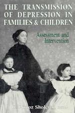 The Transmission of Depression in Families and Children