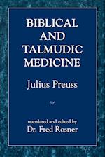 Biblical and Talmudic Medicine