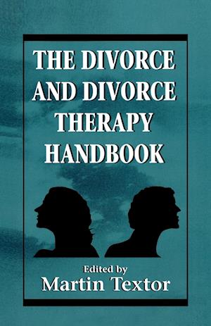 The Divorce and Divorce Therapy Handbook