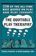 The Quotable Play Therapist