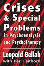 Crises & Special Problems in Psychoanalysis & Psychotherapy. (The Master Work Series)
