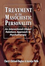 Treatment of the Masochistic Personality