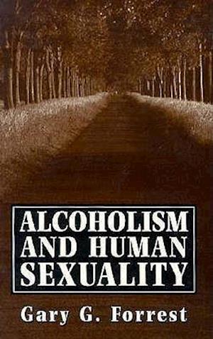 Alcoholism and Human Sexuality