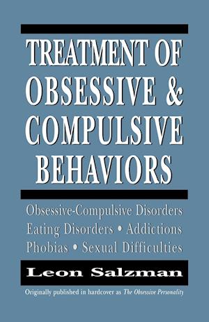 Treatment of Obsessive and Compulsive Behaviors