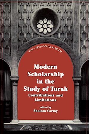 Modern Scholarship in the Study of Torah