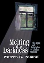 Melting the Darkness