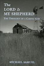 The Lord Is My Shepherd