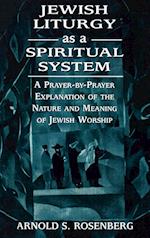 Jewish Liturgy as a Spiritual System