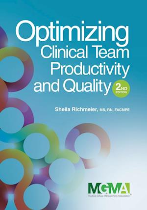 Optimizing Clinical Team Productivity and Quality