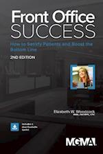 Front Office Success: How to Satisfy Patients and Boost the Bottom Line 