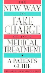 The New Way to Take Charge of Your Medical Treatment