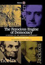 The Ferocious Engine of Democracy