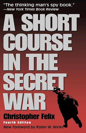 A Short Course in the Secret War