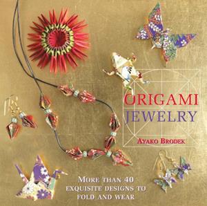 Brodek, A:  Origami Jewelry