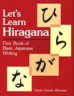 Let's Learn Hiragana: First Book Of Basic Japanese Writing