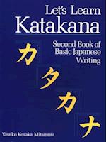 Let's Learn Katakana: Second Book Of Basic Japanese Writing