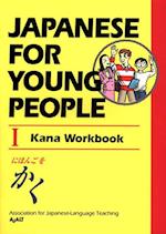 Japanese For Young People I: Kana Workbook