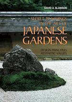 Secret Teachings in the Art of Japanese Gardens