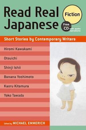 Read Real Japanese Fiction: Short Stories By Contemporary Writers 1 Free Cd Included