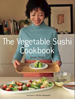 The Vegetable Sushi Cookbook