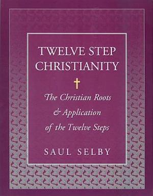 Twelve Step Christianity