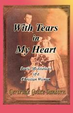 With Tears in My Heart, Poetic Meditations of a Christian Woman