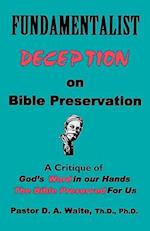 Fundamentalist Deception on Bible Preservation