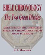 Bible Chronology the Two Great Divides