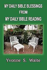 My Daily Bible Blessings from My Daily Bible Reading