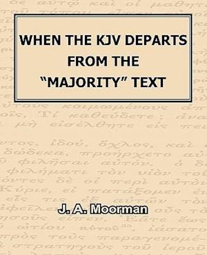 When the KJV Departs from the "majority" Text