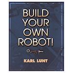 Build Your Own Robot!