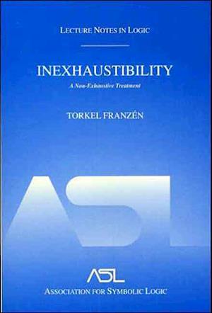 Inexhaustibility: A Non-Exhaustive Treatment
