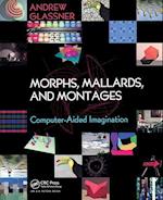 Morphs, Mallards & Montages
