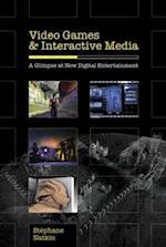 Video Games and Interactive Media