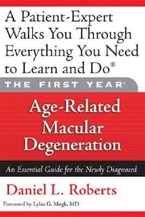 The First Year: Age-Related Macular Degeneration