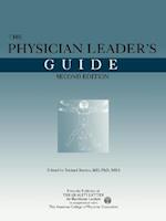 The Physician Leader's Guide, Second Edition
