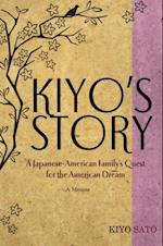 Kiyo's Story : A Japanese-American Family's Quest for the American Dream