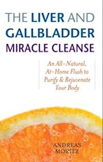 Liver and Gallbladder Miracle Cleanse