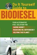 Do It Yourself Guide to Biodiesel