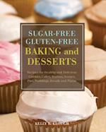 Sugar-Free Gluten-Free Baking and Desserts