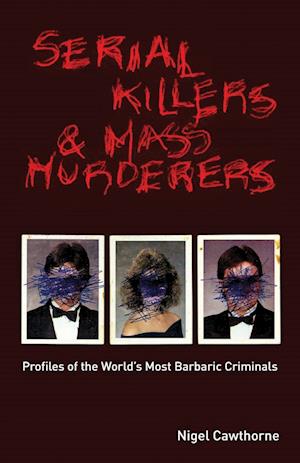 Serial Killers And Mass Murderers