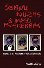 Serial Killers And Mass Murderers