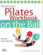 Ellie Herman''s Pilates Workbook on the Ball
